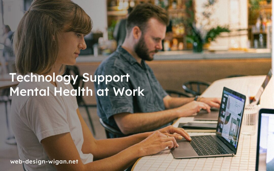 Technology Support Mental Health at Work