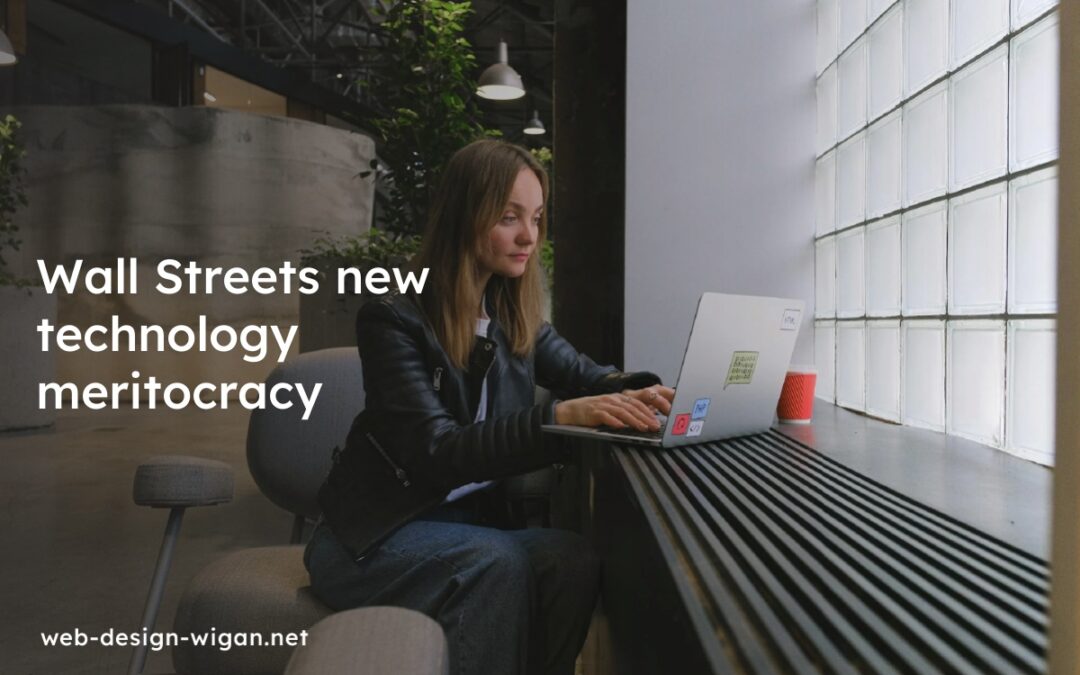 Wall Streets new technology meritocracy