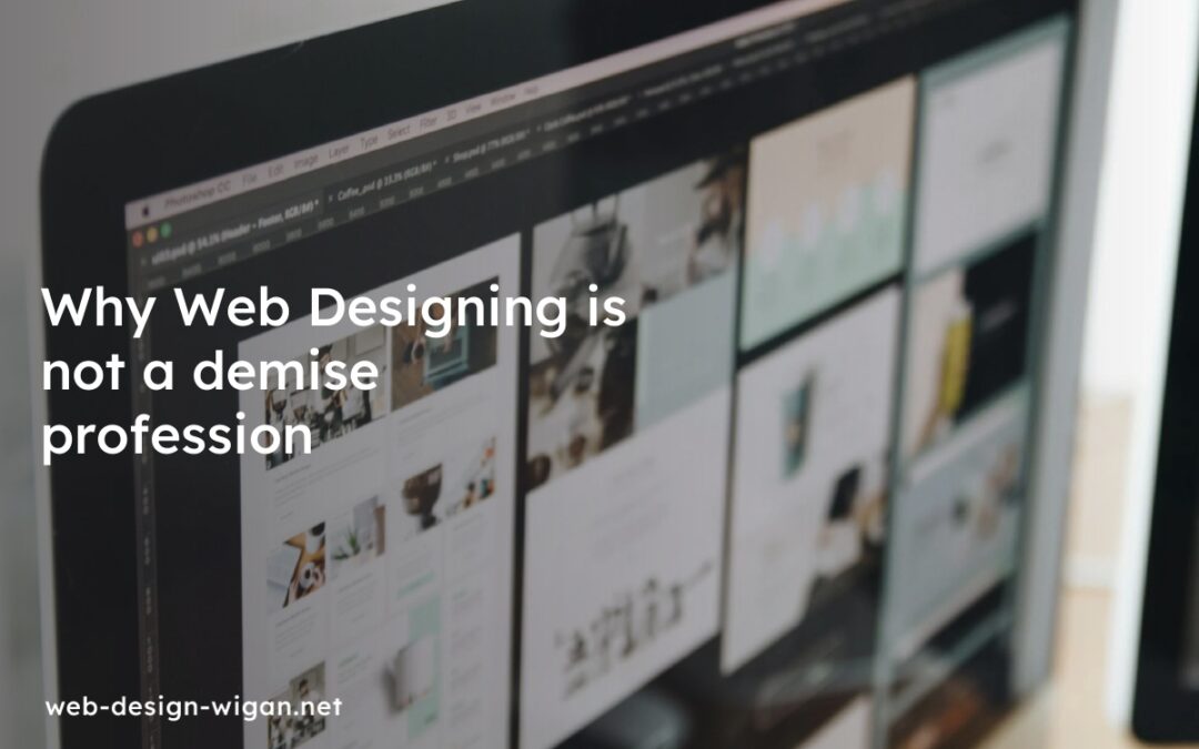 Why Web Designing is not a demise profession
